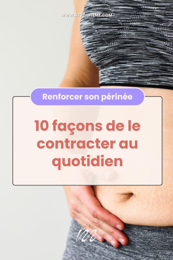 Renforcer son périnée 10 façons de le contracter au quotidien